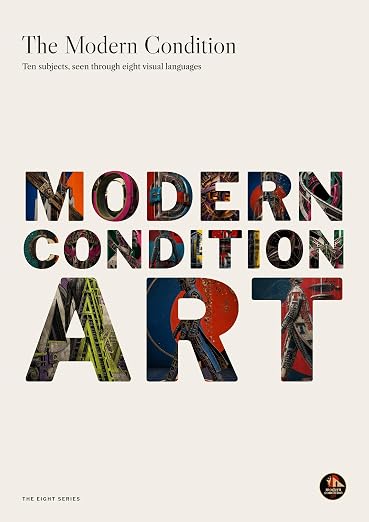 The Modern Condition book cover, with the Modern Condition Art lettering filled with artwork